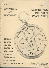 American Pocket Watches Encyclopedia & Price Guide, Volume 1, by Roy Ehrhardt (book, version 2)