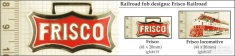 Frisco railroad decorative fobs, various designs with strap & key chain options